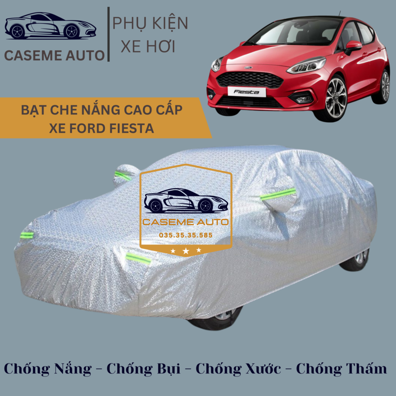 [FORD FIESTA] Bạt phủ xe ô tô tráng nhôm cao cấp dành cho xe FORD FIESTA, 3 lớp chống nóng, chống thấm, chống bụi - Hàng Chính Hãng
