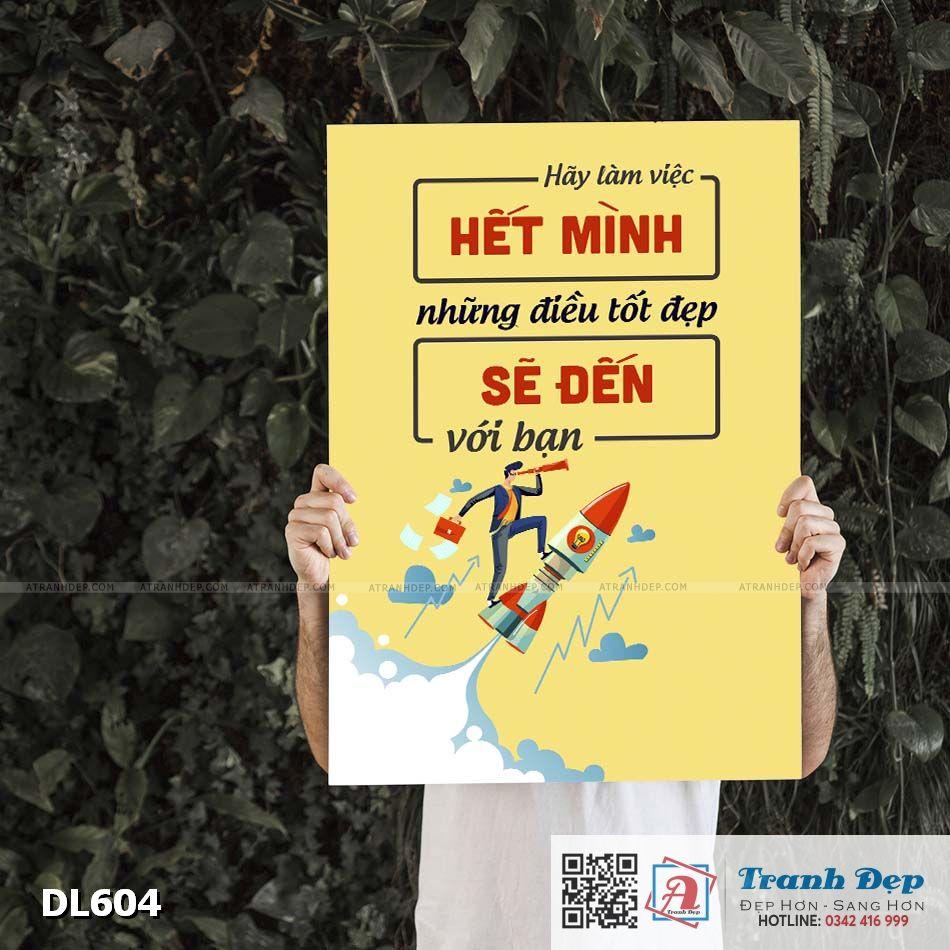 Tranh động lực trang trí phòng làm việc - Hãy làm việc hết mình, những điều tốt đẹp sẽ đến với bạn - DL604
