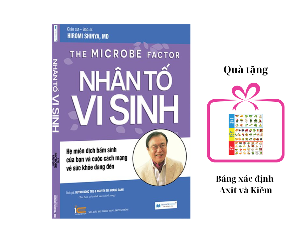 Nhân tố vi sinh - 7 chìa khoá vàng để có sức khoẻ tốt, tặng bảng Axit và Kiềm