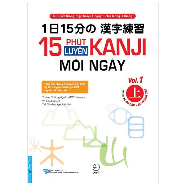 Sách 15 Phút Luyện Kanji Mỗi Ngày - Vol 1
