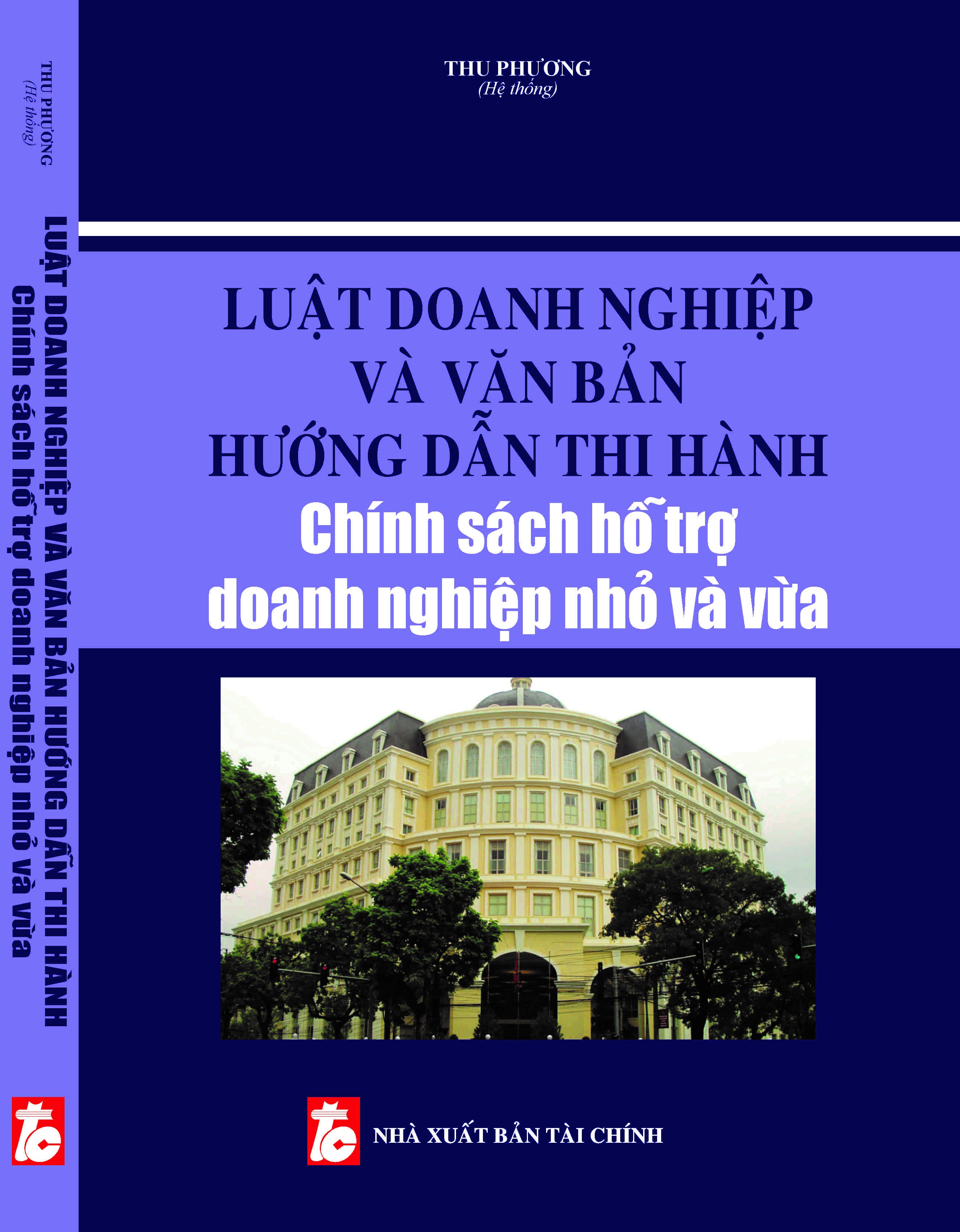 Luật Doanh nghiệp và văn bản hướng dẫn thi hành chính sách hỗ trợ doanh nghiệp nhỏ và vừa