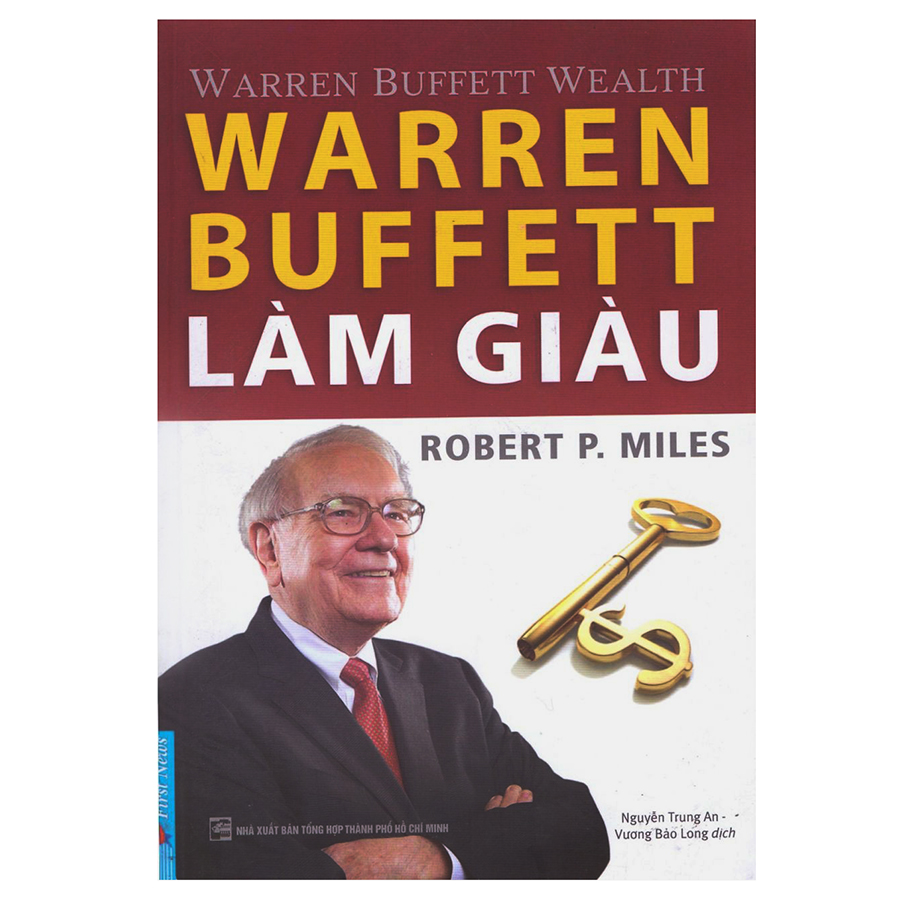 Warren Buffett Làm Giàu (Tái Bản 2019)