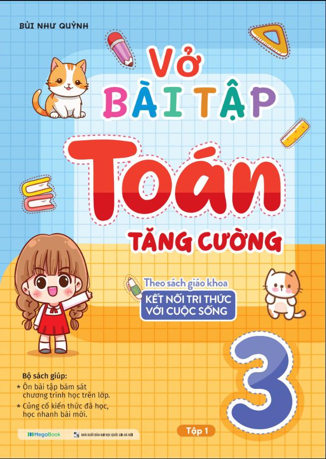 Vở Bài Tập Toán Tăng Cường 3 - Tập 1 (Theo Sách Giáo Khoa Kết Nối Tri Thức Với Cuộc Sống)