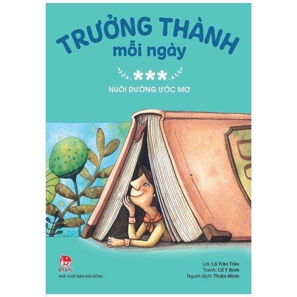 Trưởng Thành Mỗi Ngày – Tập 3 Nuôi Dưỡng Ước Mơ Tái Bản 2022