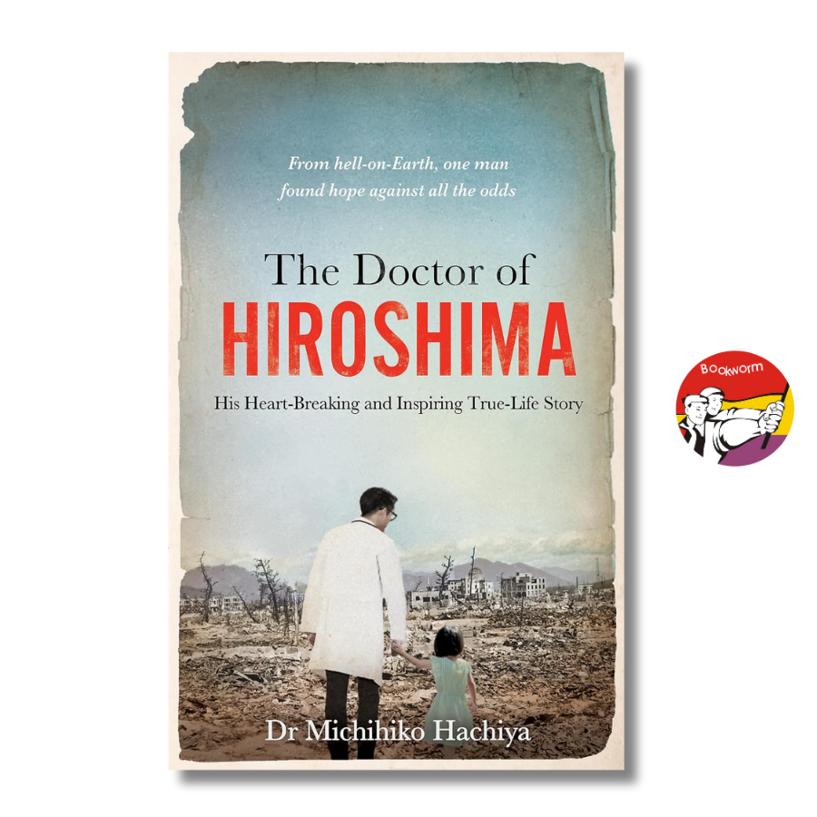 Sách - The Doctor of Hiroshima: Heartbreaking and Inspiring Life Story by Michihiko Hachiya