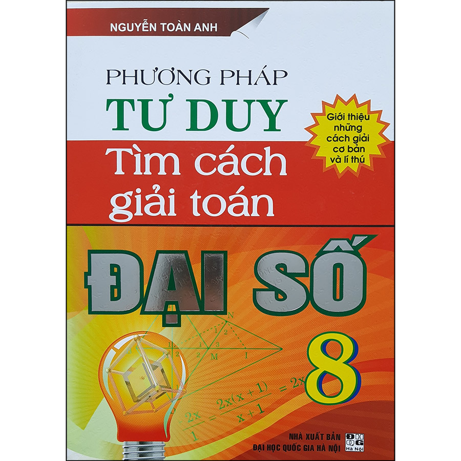 Phương Pháp Tư Duy Tìm Cách Giải Toán Đại Số 8