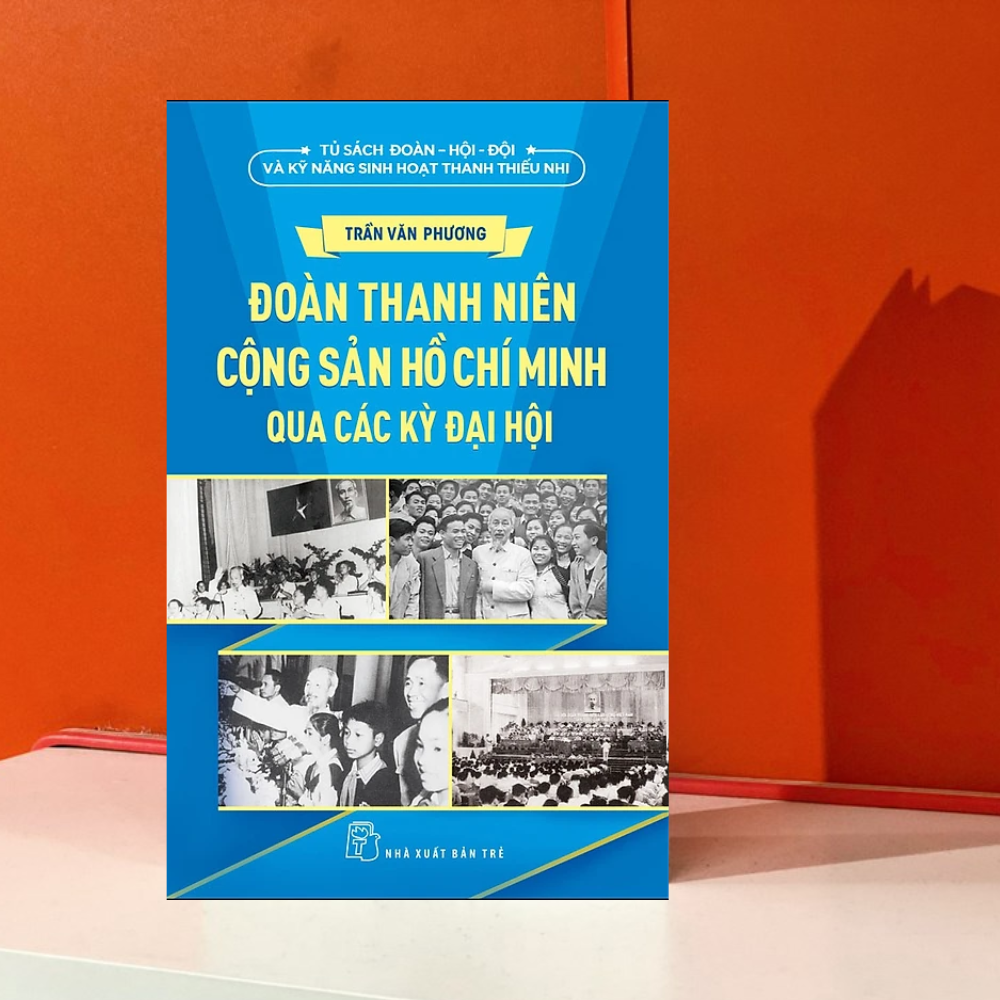 Đoàn Thanh Niên Cộng Sản Hồ Chí Minh Qua Các Kỳ Đại Hội