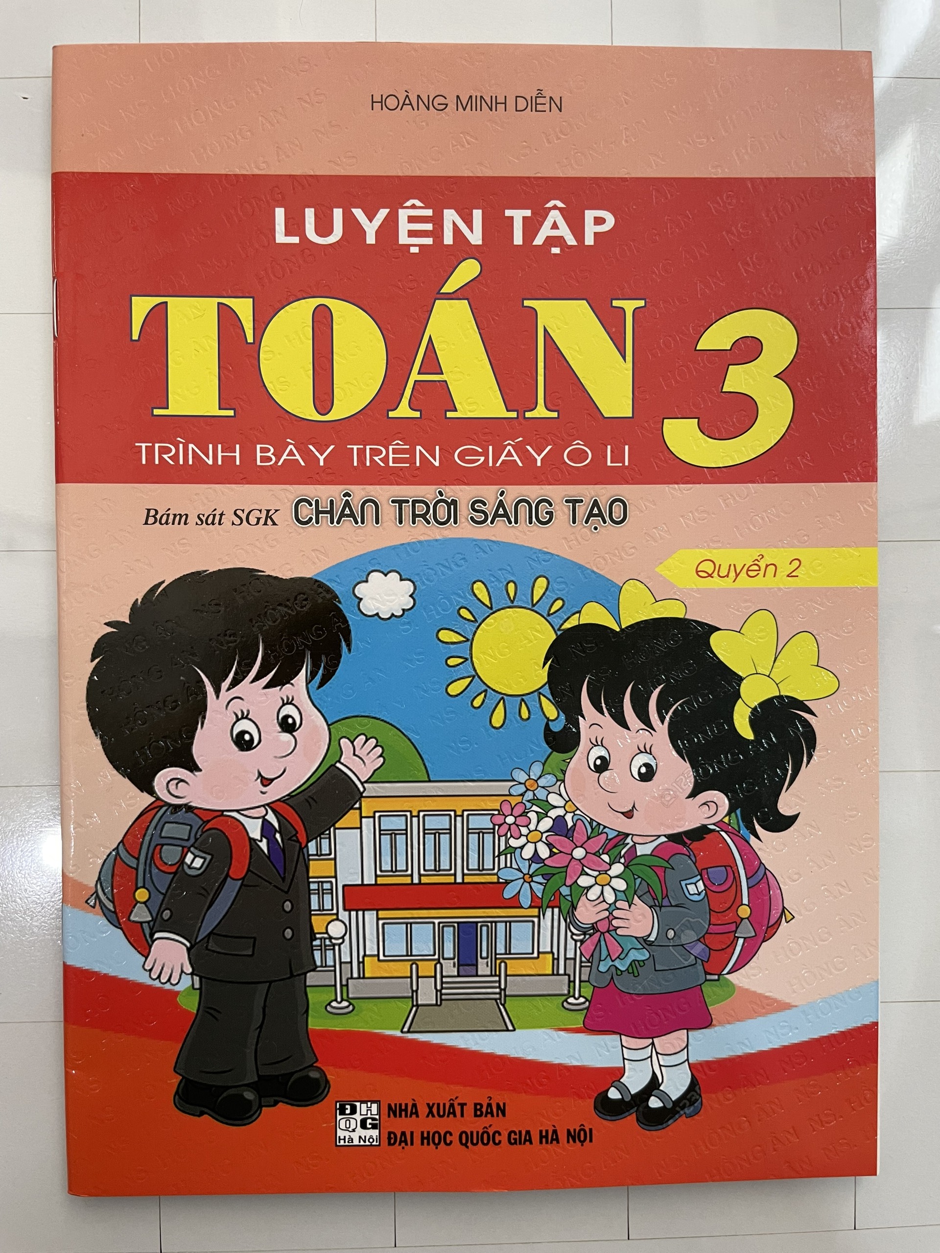 Luyện Tập Toán 3 - Trình Bày Trên Giấy Ô Li (Bám Sát SGK Chân Trời Sáng Tạo) (HA)