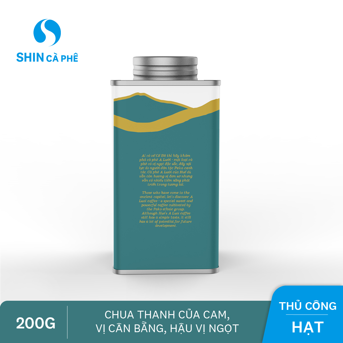 SHIN Cà Phê_Cà phê thủ công A Lưới Blend hộp thiếc 200g