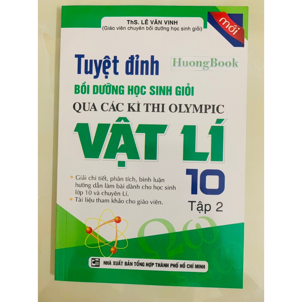 Sách - Tuyệt Đỉnh Bồi Dưỡng Học Sinh Giỏi Qua Các Kì Thi Olympic Vật Lí 10