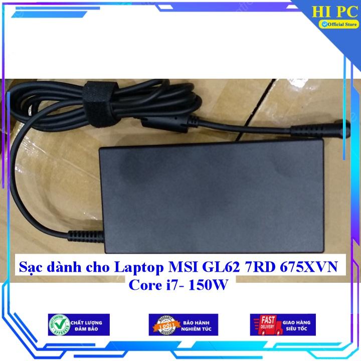 Sạc dành cho Laptop MSI GL62 7RD 675XVN Core i7- 150W - Kèm Dây nguồn - Hàng Nhập Khẩu