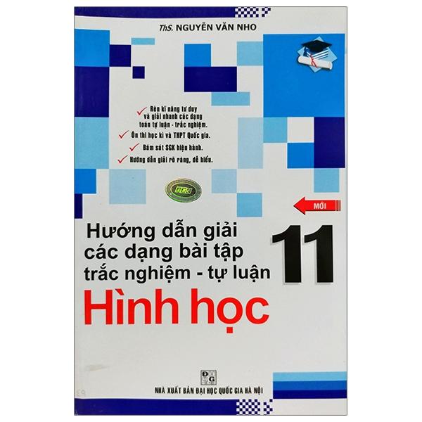 Hướng Dẫn Giải Các Dạng Bài Tập Trắc Nghiệm - Tự Luận Hình Học 11