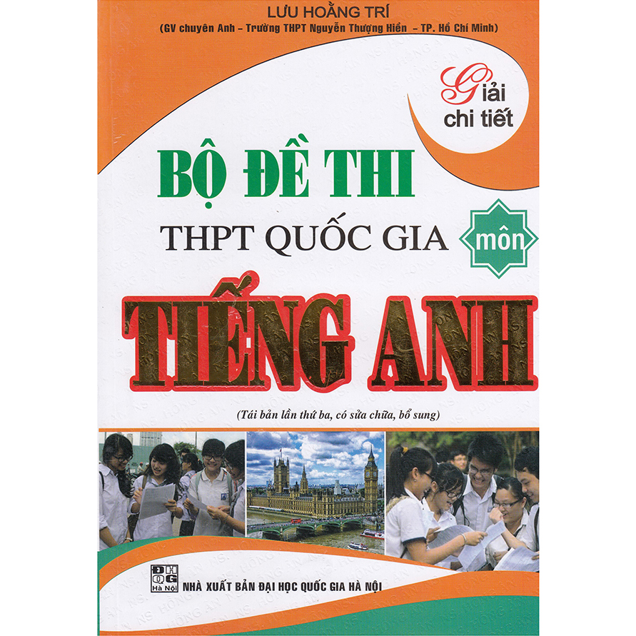 Giải Chi Tiết Bộ Đề Thi THPT Quốc Gia Môn Tiếng Anh