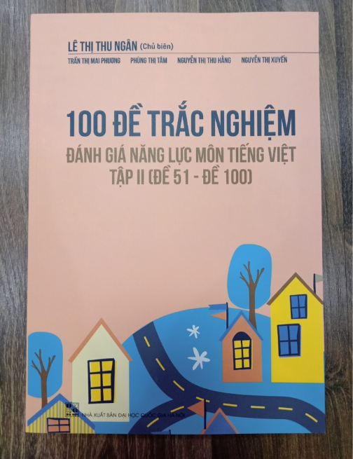 Sách - 100 Đề trắc nghiệm đánh giá năng lực Môn Tiếng Việt Tập II