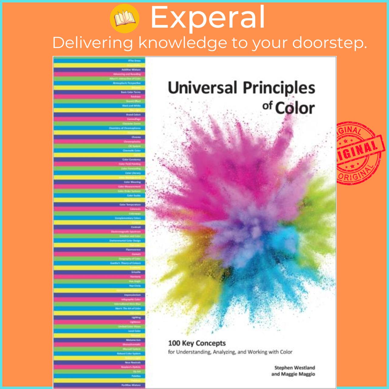Sách - Universal Principles of Color - 100 Key Concepts for Understanding, A by Stephen Westland (UK edition, hardcover)