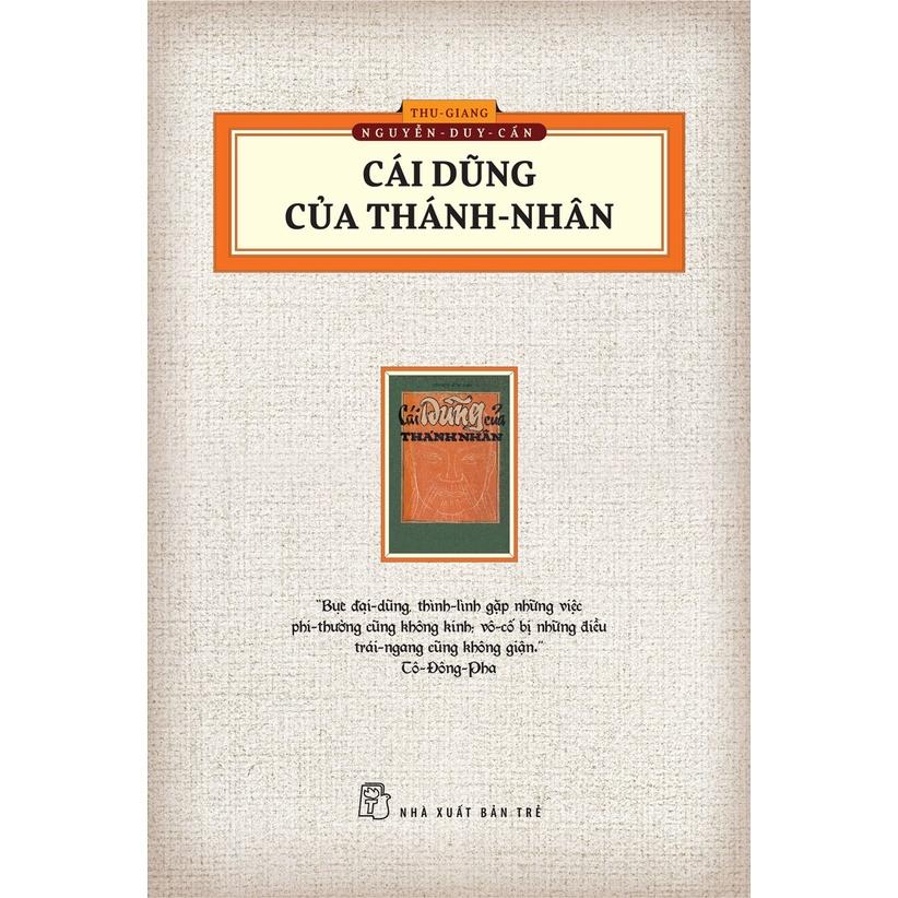 Cái Dũng Của Thánh Nhân - Khổ Lớn - Thu Giang Nguyễn Duy Cần - Bản Quyền