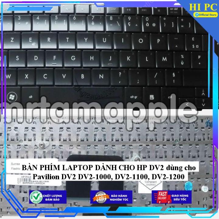 BÀN PHÍM LAPTOP DÀNH CHO HP DV2 dùng cho Pavilion DV2 DV2-1000 DV2-1100 DV2-1200 - Hàng Nhập Khẩu