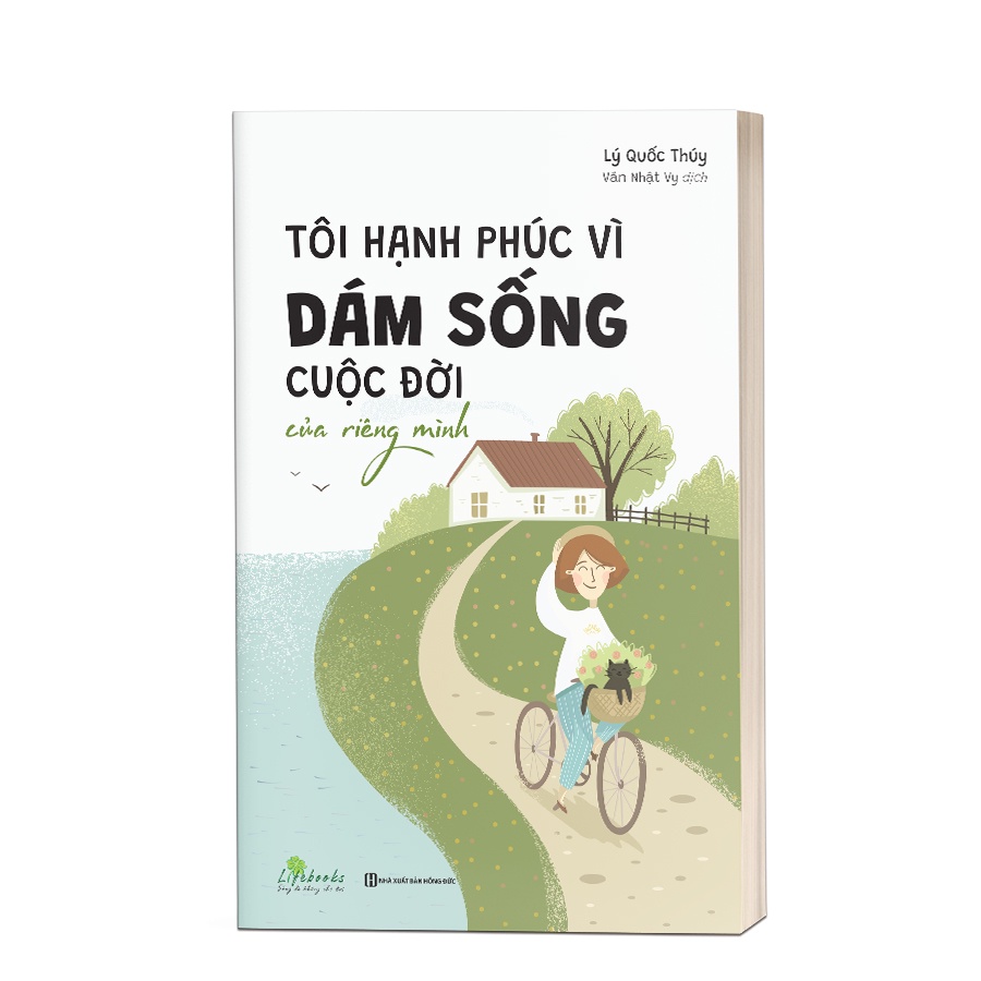Tôi hạnh phúc vì dám sống cuộc đời của riêng mình