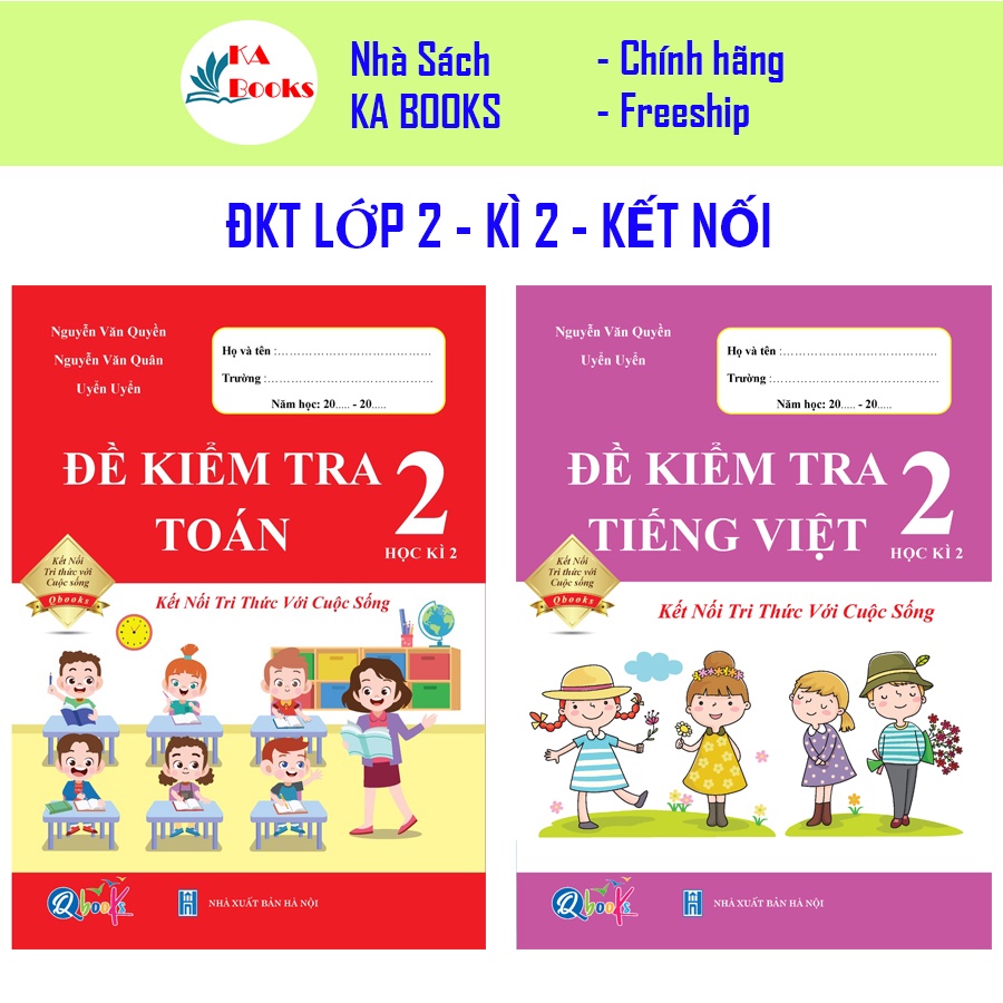 Combo Đề Kiểm Tra Toán và Tiếng Việt 2- Kết nối tri thức với cuộc sống - Học Kì 2 (2 cuốn)