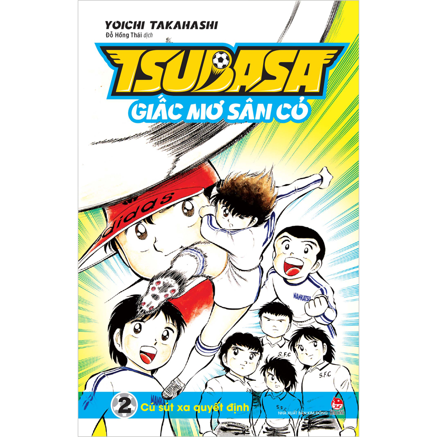 Tsubasa - Giấc Mơ Sân Cỏ - Tập 2: Cú Sút Xa Quyết Định