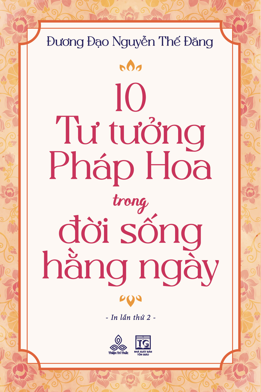 Sách 10 TƯ TƯỞNG PHÁP HOA TRONG ĐỜI SỐNG HẰNG NGÀY