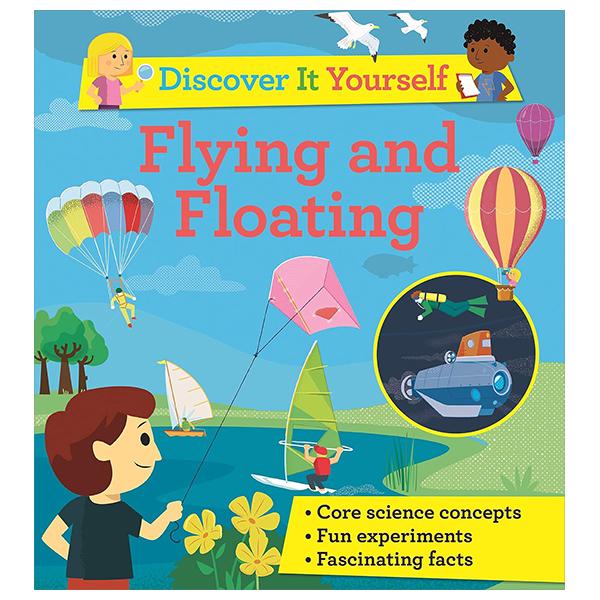 Sách ngoại văn: Discover It Yourself - Flying And Floating