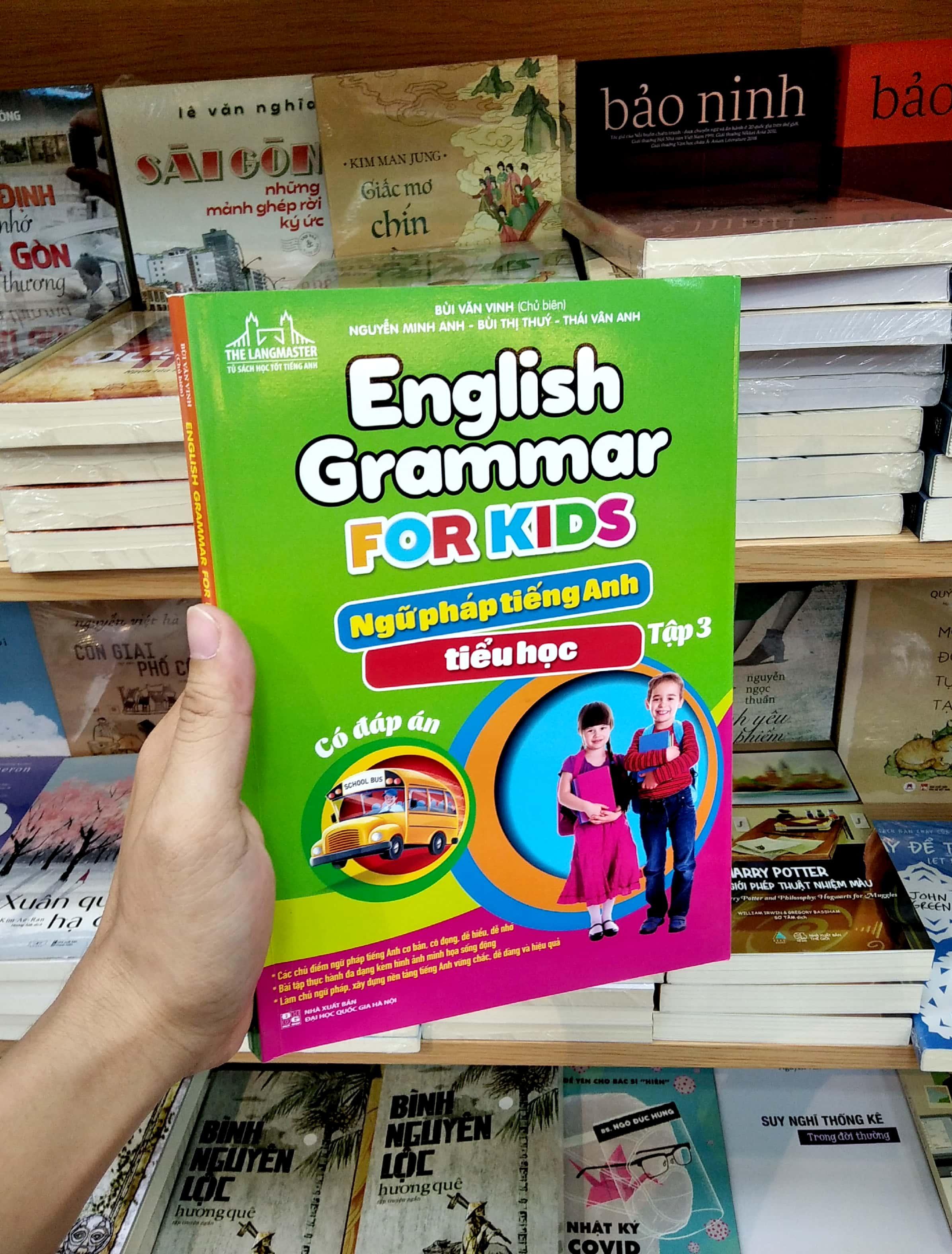 English Grammar For Kids - Ngữ Pháp Tiếng Anh Tiểu Học Tập 3 (Có Đáp Án)