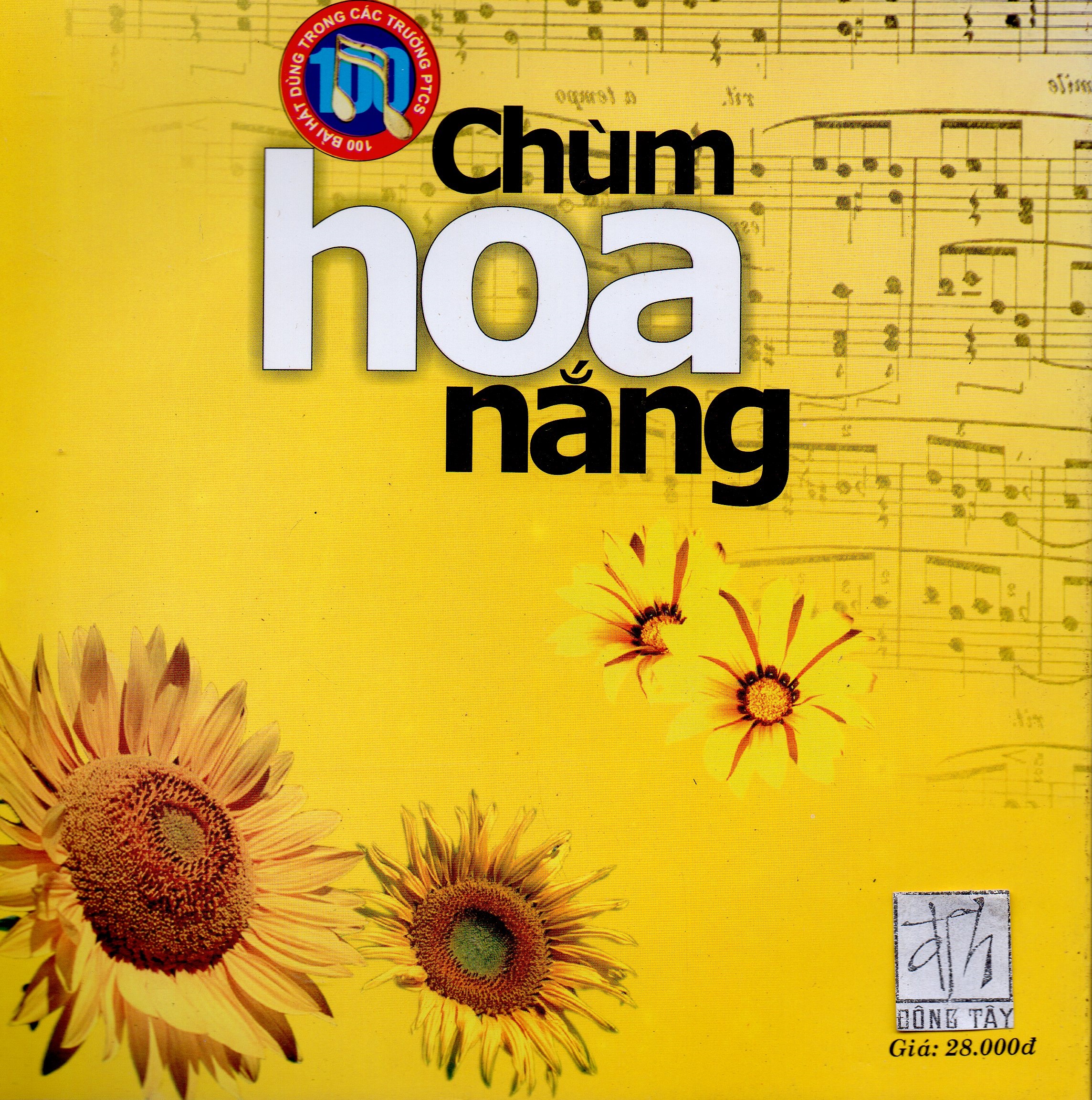 100 bài hát dùng trong các trường phổ thông - Chùm hoa nắng