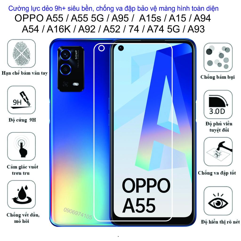 Cường lực dẻo 9h+ Dành Cho Điện Thoại OPPO A55 / A55 5G / A95 / A15 / A15s / A94 / A54 / A16K / A92 / A52 / A74 / A74 5G / A93