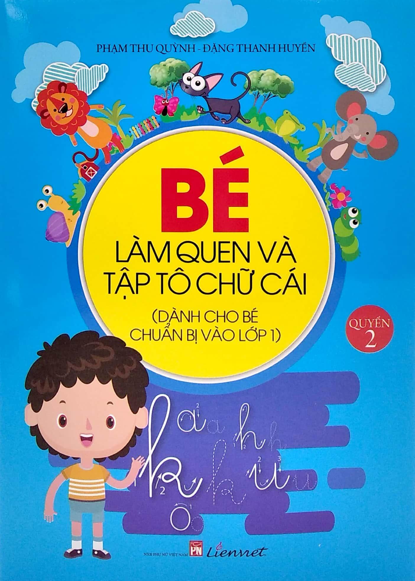 Bé Làm Quen Và Tập Tô Chữ Cái - Quyển 2