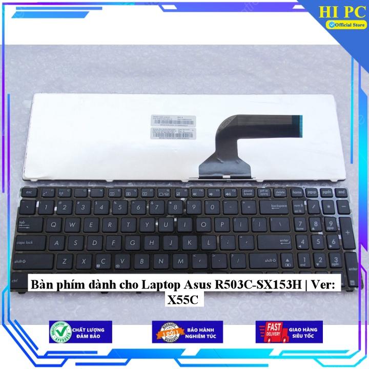 Bàn phím dành cho Laptop Asus R503C-SX153H | Ver: X55C - Hàng Nhập Khẩu