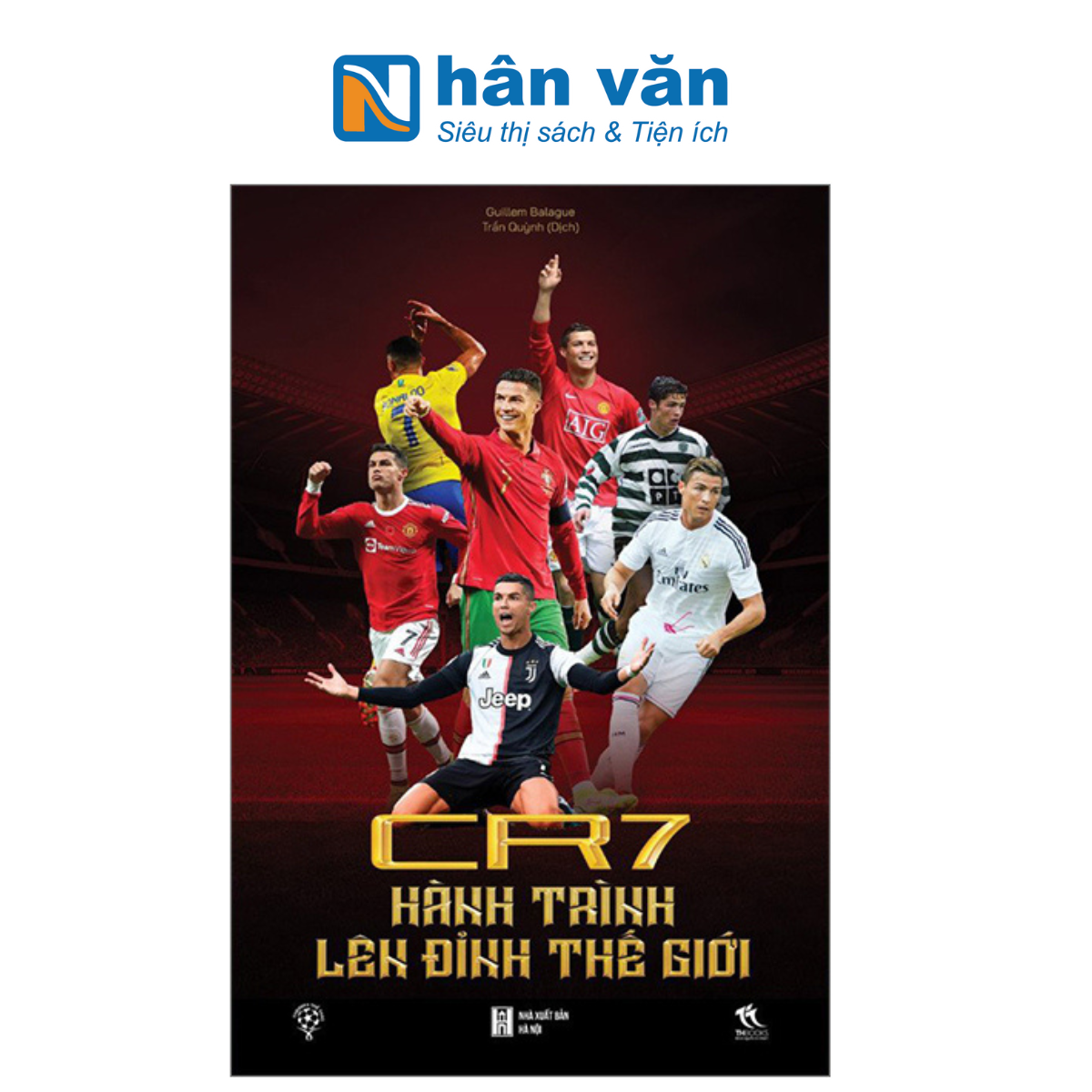 CR7 - Hành Trình Lên Đỉnh Thế Giới (Tái Bản 2024)