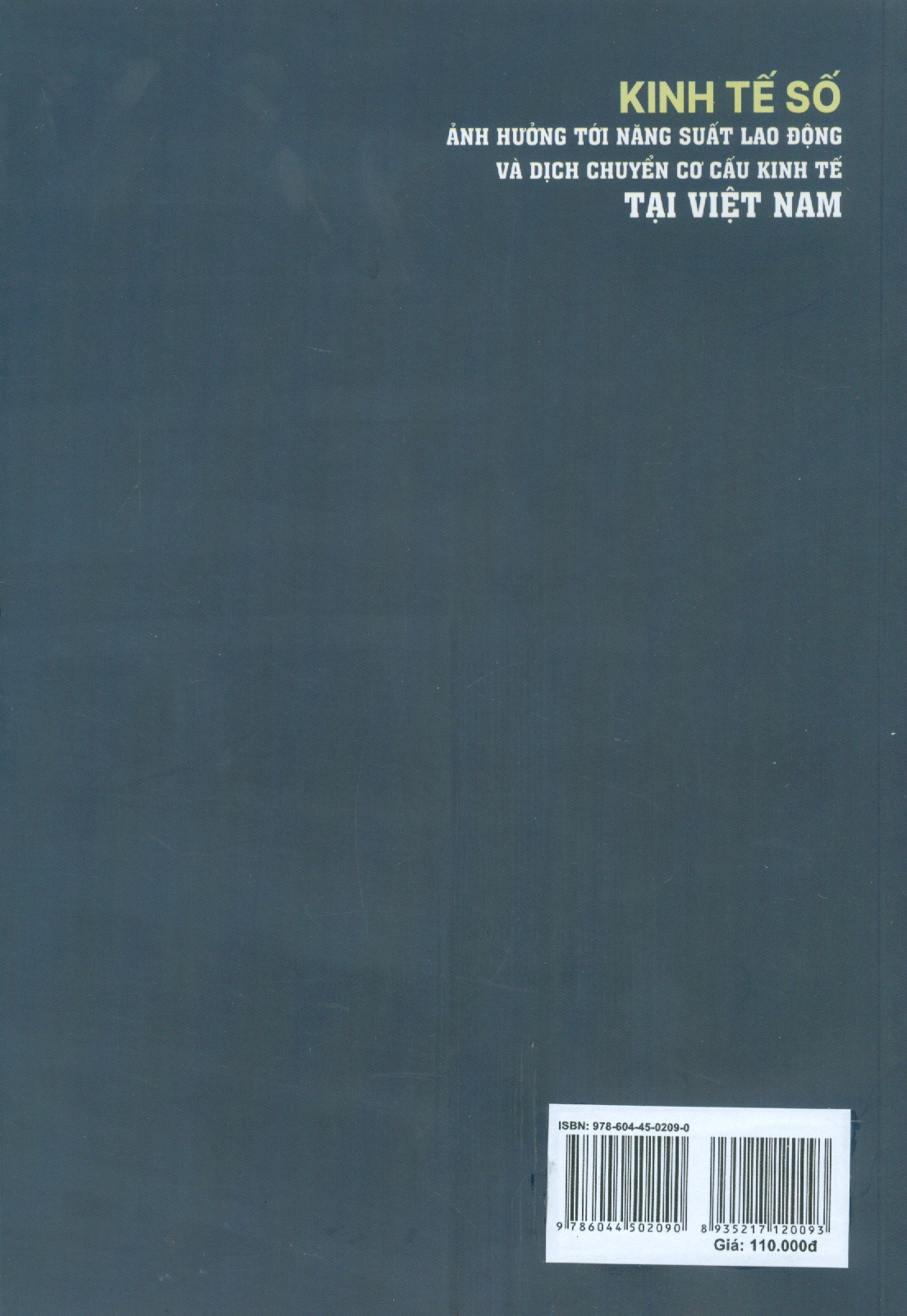 Kinh Tế Số - Ảnh Hưởng Tới Năng Suất Lao Động Và Dịch Chuyển Cơ Cấu Kinh Tế Tại Việt Nam