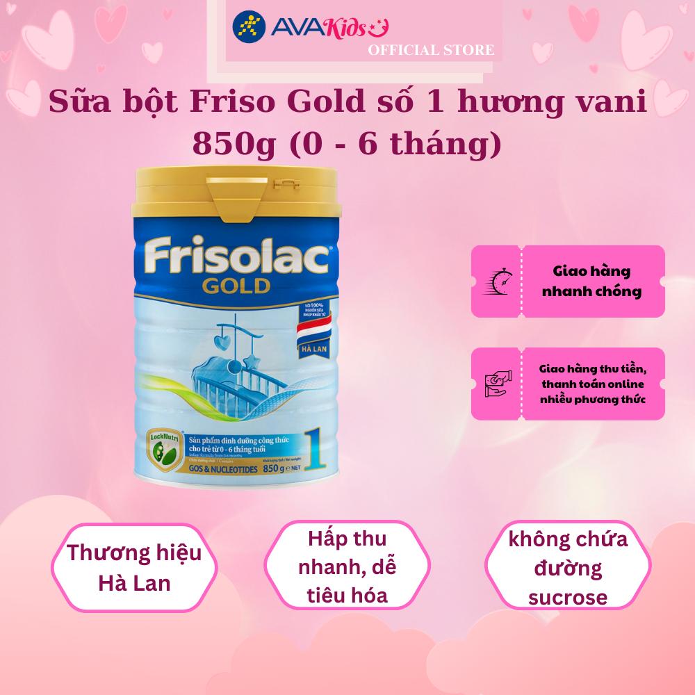 Sữa bột Friso Gold số 1 hương vani 850g (0 - 6 tháng) - Hàng chính hãng