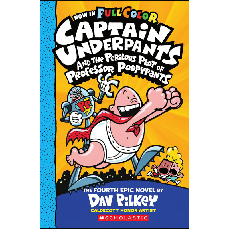 Captain Underpants and The Perilous Plot of Professor Poopypants, Volume 04 (Now in Full Color)