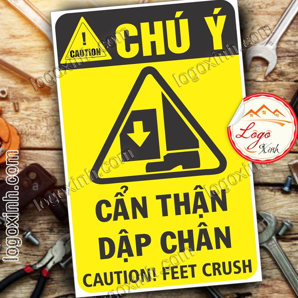 LOGO TEM STICKER CẢNH BÁO CẨN THẬN DẬP CHÂN- CAUTION FEET CRUSH - BIỂN CẢNH BÁO AN TOÀN LAO ĐỘNG