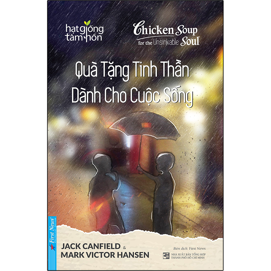 Quà Tặng Tinh Thần Dành Cho Cuộc Sống - Hạt Giống Tâm Hồn (Tái Bản)