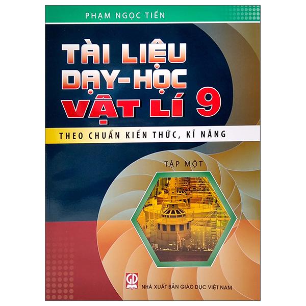 Tài Liệu Dạy Và Học Vật Lý 9 - Tập 1 (2022)