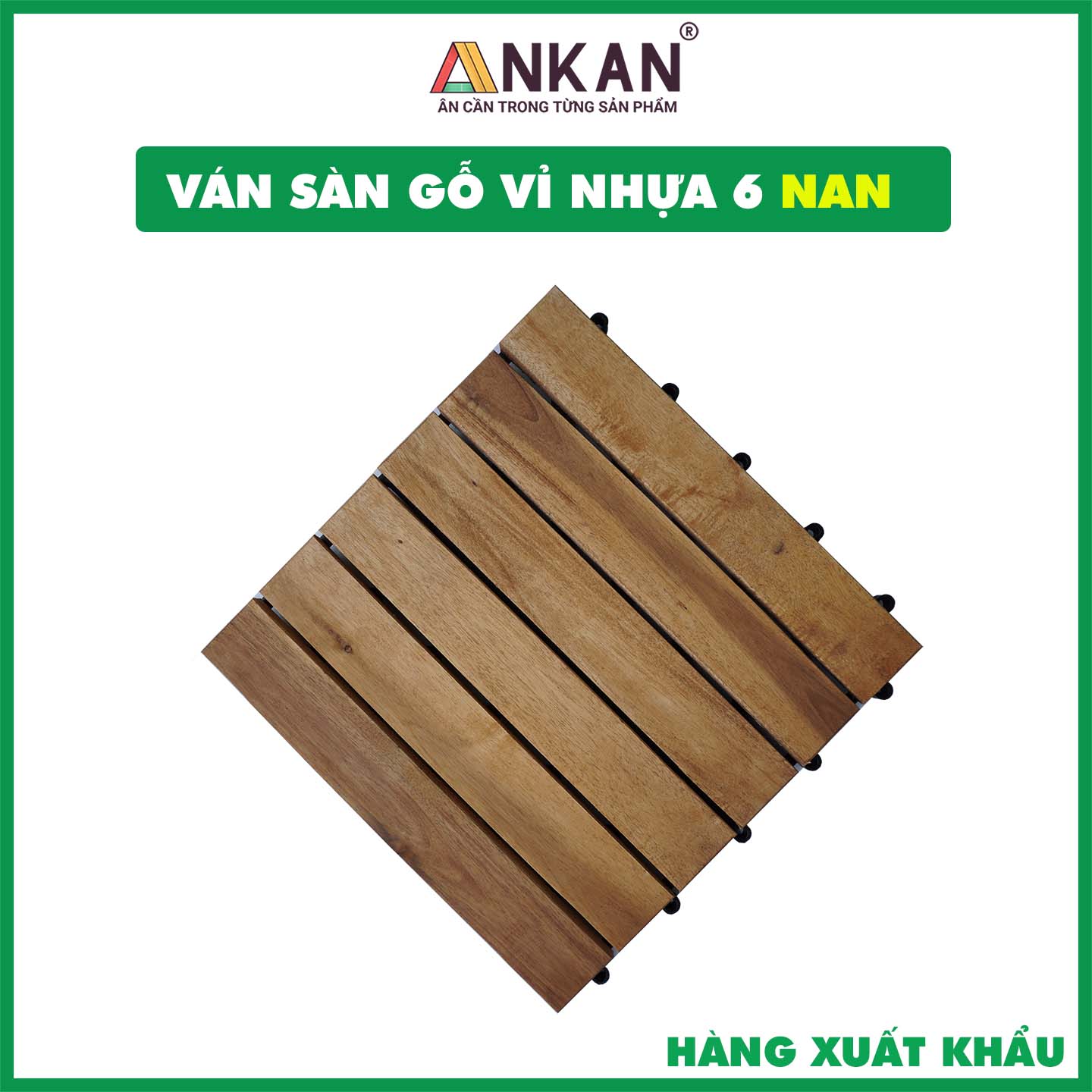 Vỉ Gỗ Lót Sàn Ban Công Thương Hiệu ANKAN Màu Vàng Nắng Loại 6 Nan, Sàn Gỗ Lót Ban Công, Sân Vườn, Hồ Bơi, Phòng Spa, Siêu Bền, Chịu Nước Tốt, Chống Trơn Trượt, Tiêu Chuẩn Xuất Khẩu (1 Vỉ)