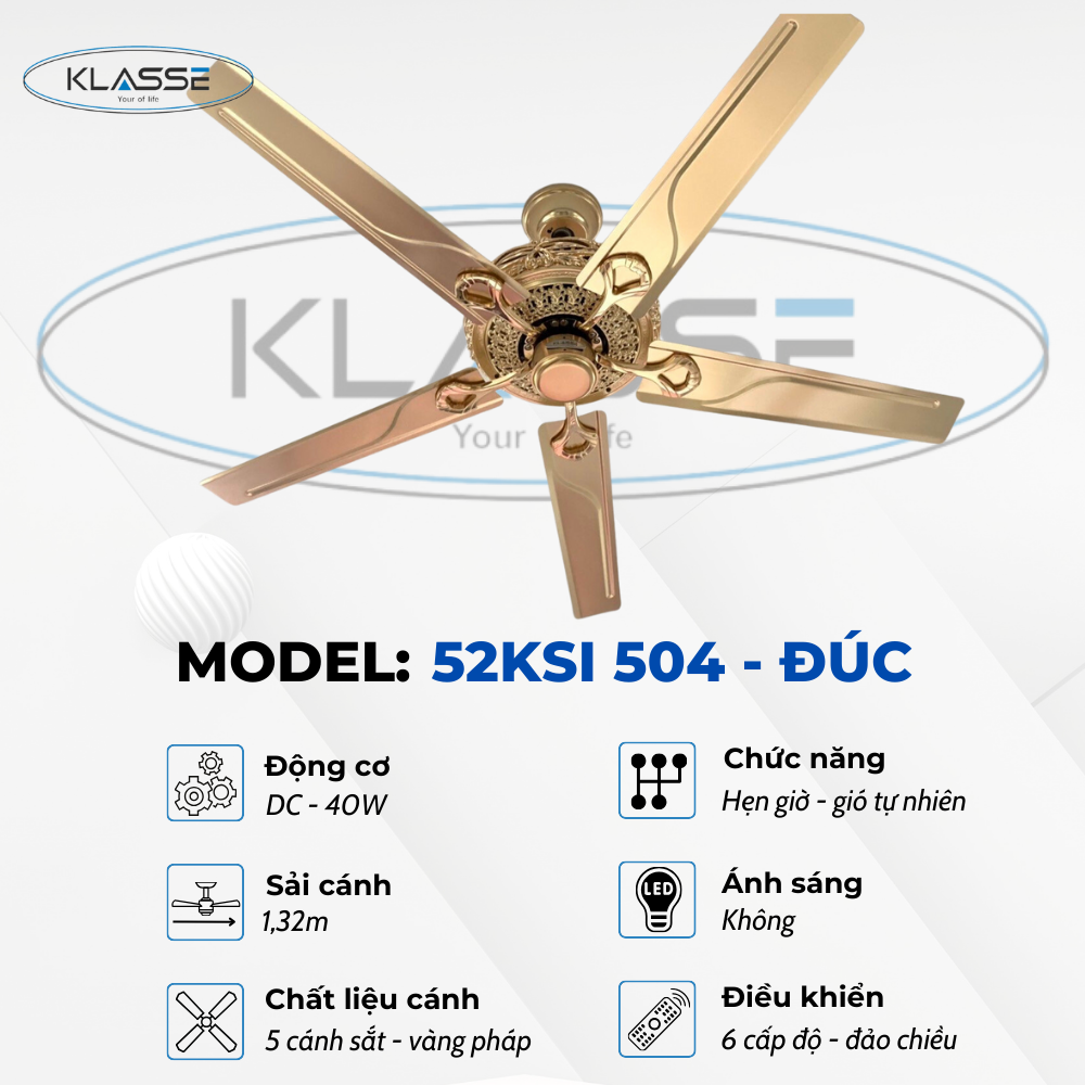 Quạt trần không đèn Klasse 52KSI 504 – Đúc Hàng chính hãng