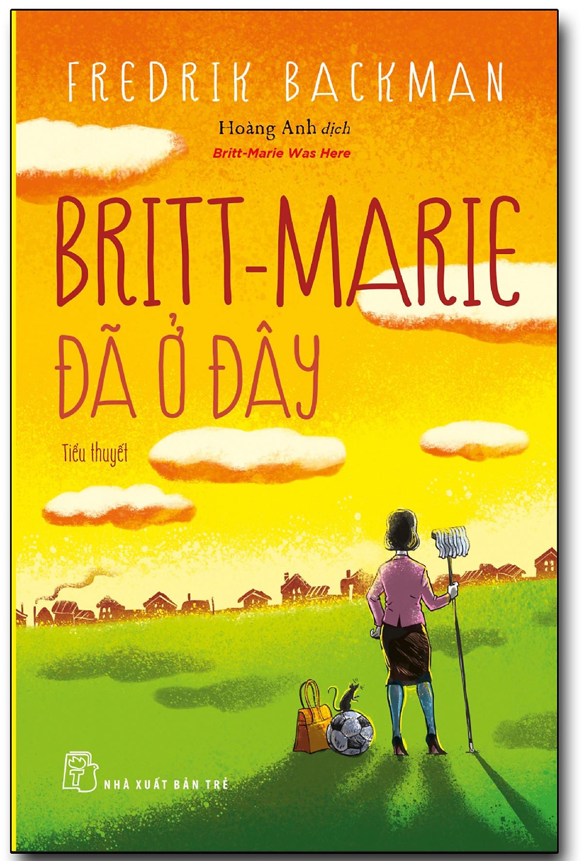 Sách - Britt - Marie Đã Ở Đây -NXB Trẻ