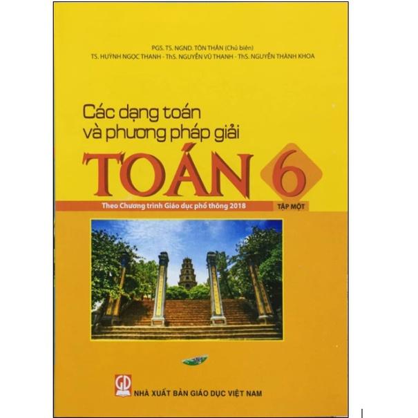 Sách Các Dạng Toán Và Phương Pháp Giải Toán 6 (2 Quyển)