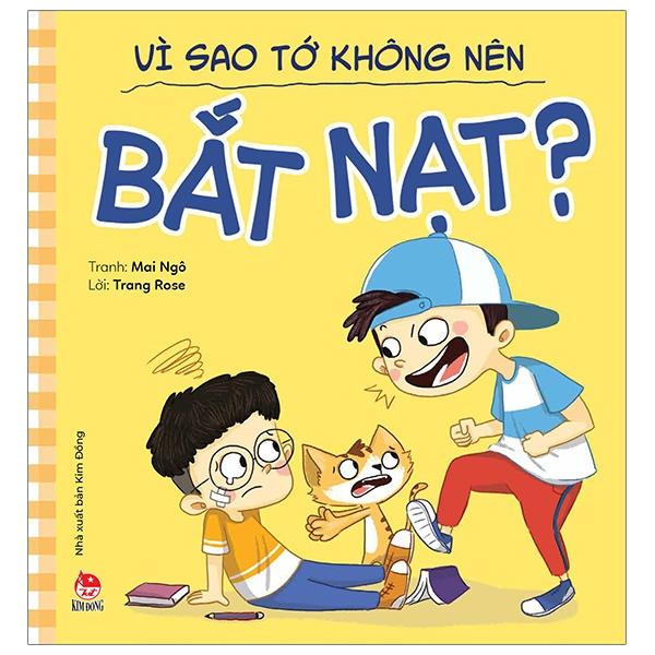 Sách Để Em Luôn Ngoan Ngoãn Vì Sao Tớ Không Nên Bắt Nạt