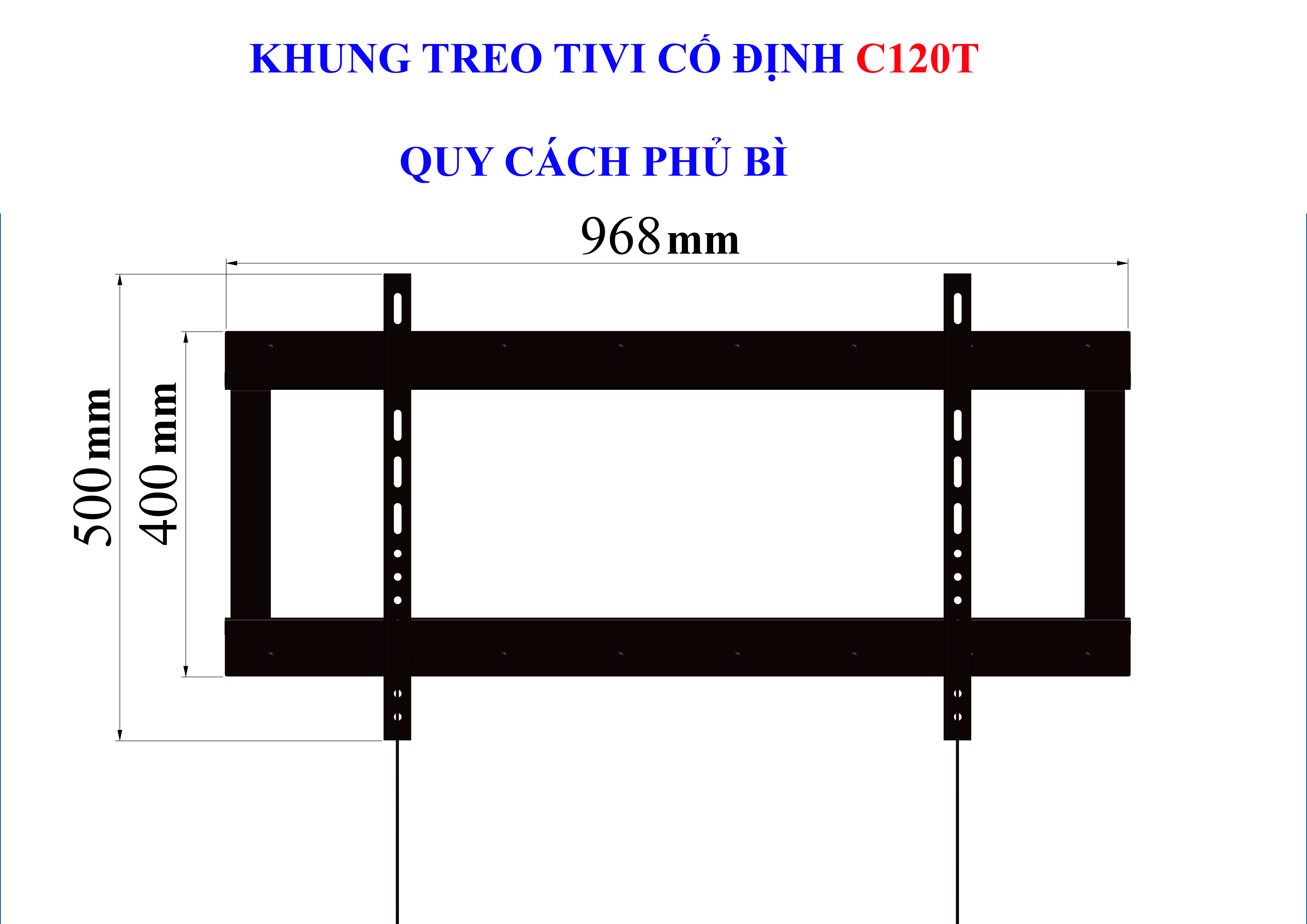 Khung treo tivi cố định Cảnh Phong C120T kích thước từ 65-120 inch - Hàng chính hãng