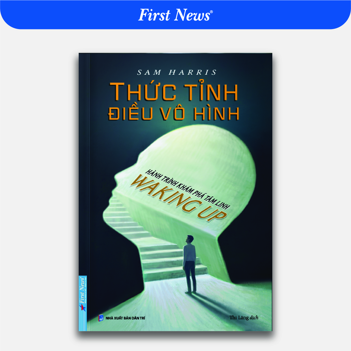 Sách Thức Tỉnh Điều Vô Hình Hành Trình Khám Phá Tâm Linh