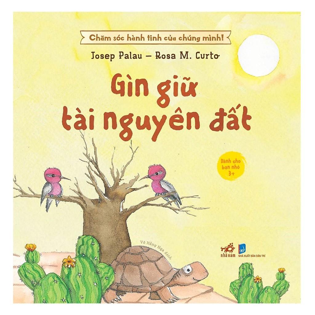 Sách - Chăm sóc hành tinh của chúng mình - Gìn giữ tài nguyên đất (tặng kèm bookmark thiết kế)