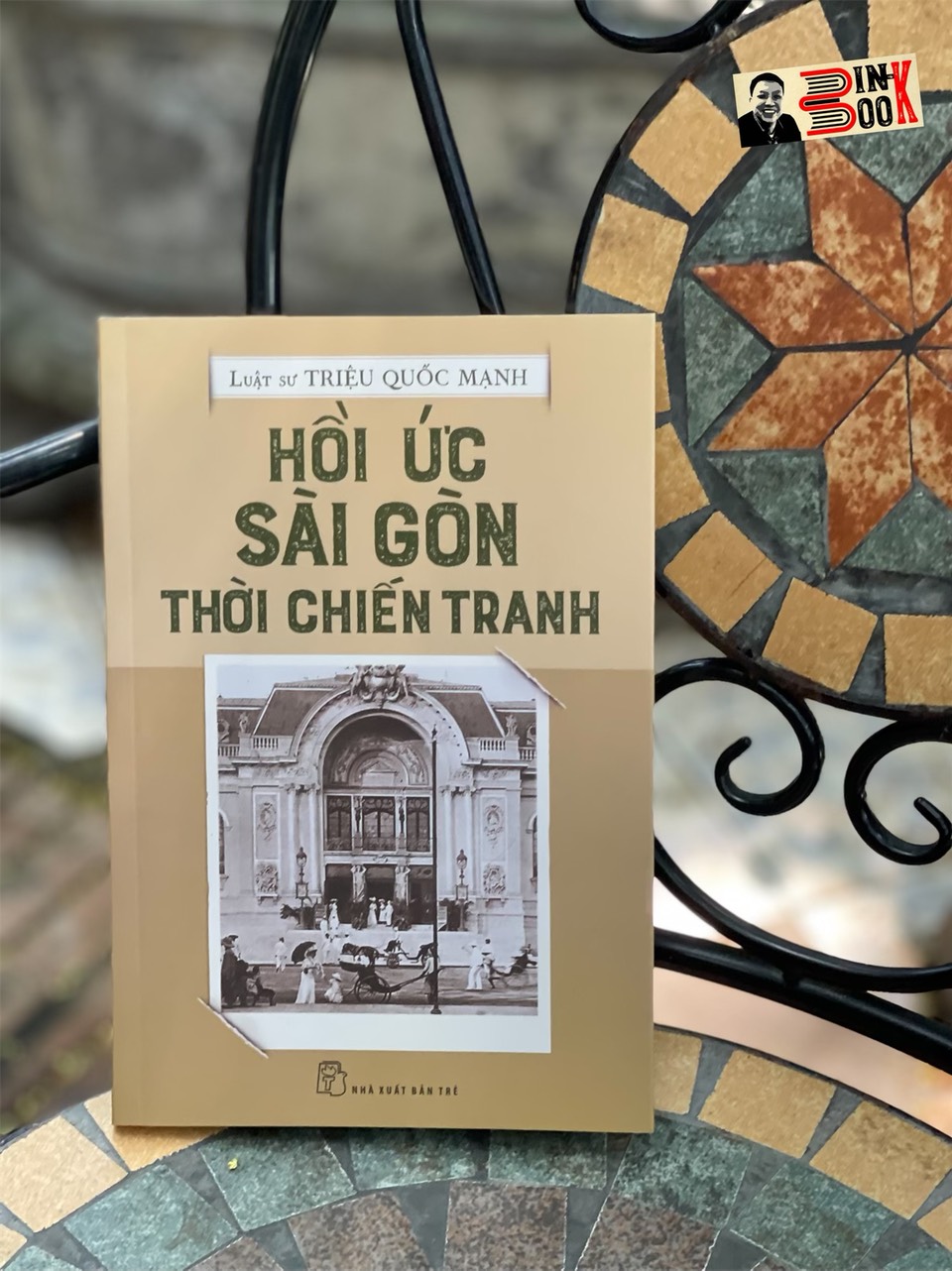 HỒI ỨC SÀI GÒN THỜI CHIẾN TRANH – Triệu Quốc Mạnh – NXB Trẻ (Bìa mềm)