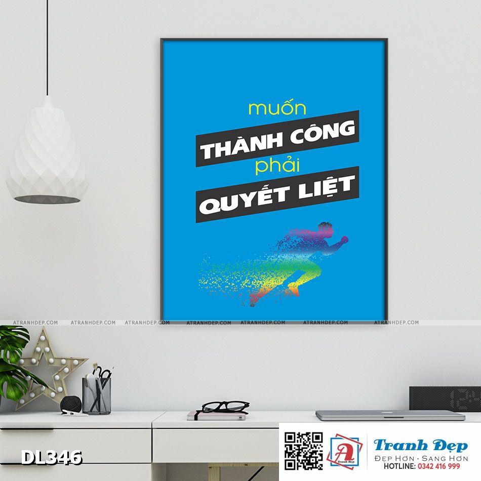 Tranh động lực trang trí phòng làm việc - Muốn thành công phải quyết liệt - DL346