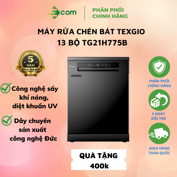 Máy Rửa Bát Texgio 13 Bộ TG21H775B - Có Thể Lắp Âm - Diệt Khuẩn UV - Hàng Chính Hãng