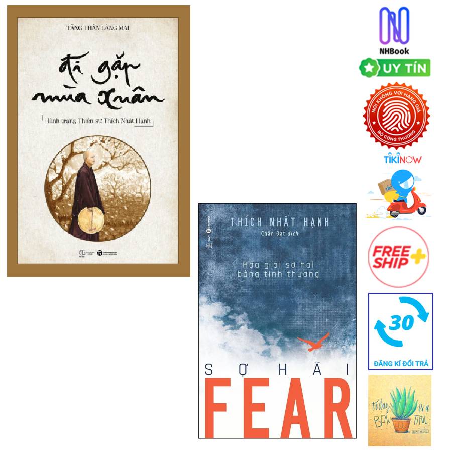 Combo Fear - Sợ Hãi  + Đi Gặp Mùa Xuân: Hành trạng thiền sư Thích Nhất Hạnh